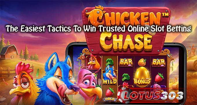 The Easiest Tactics To Win Trusted Online Slot Betting